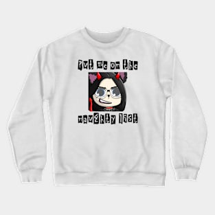 Put me on the naughty list Crewneck Sweatshirt